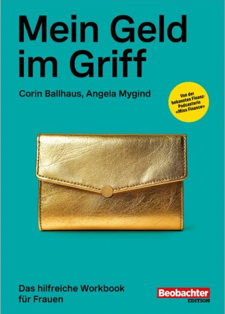 "Meind Geld im Griff" - Das hilfreiche Workbook für Frauen