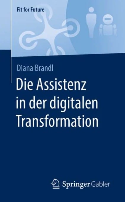 Die Assistenz in der digitalen Transformation