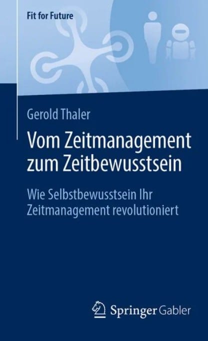 Vom Zeitmanagement zum Zeitbewusstsein